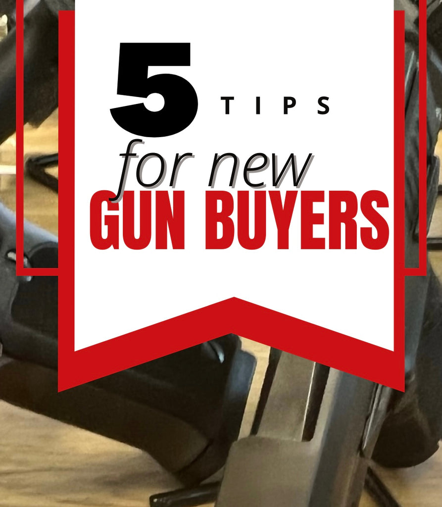 5 Tips for New Gun Buyers