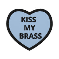 Kiss My Brass Embroidered patches